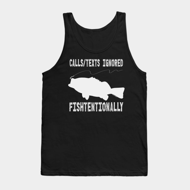 Calls Texts Ignored Fishtentionally - Ocean Life Squad® Tank Top by Rosemarie Guieb Designs